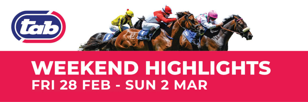 WEEKEND RACING HIGHLIGHTS: 28 Feb – 2 Mar 2025